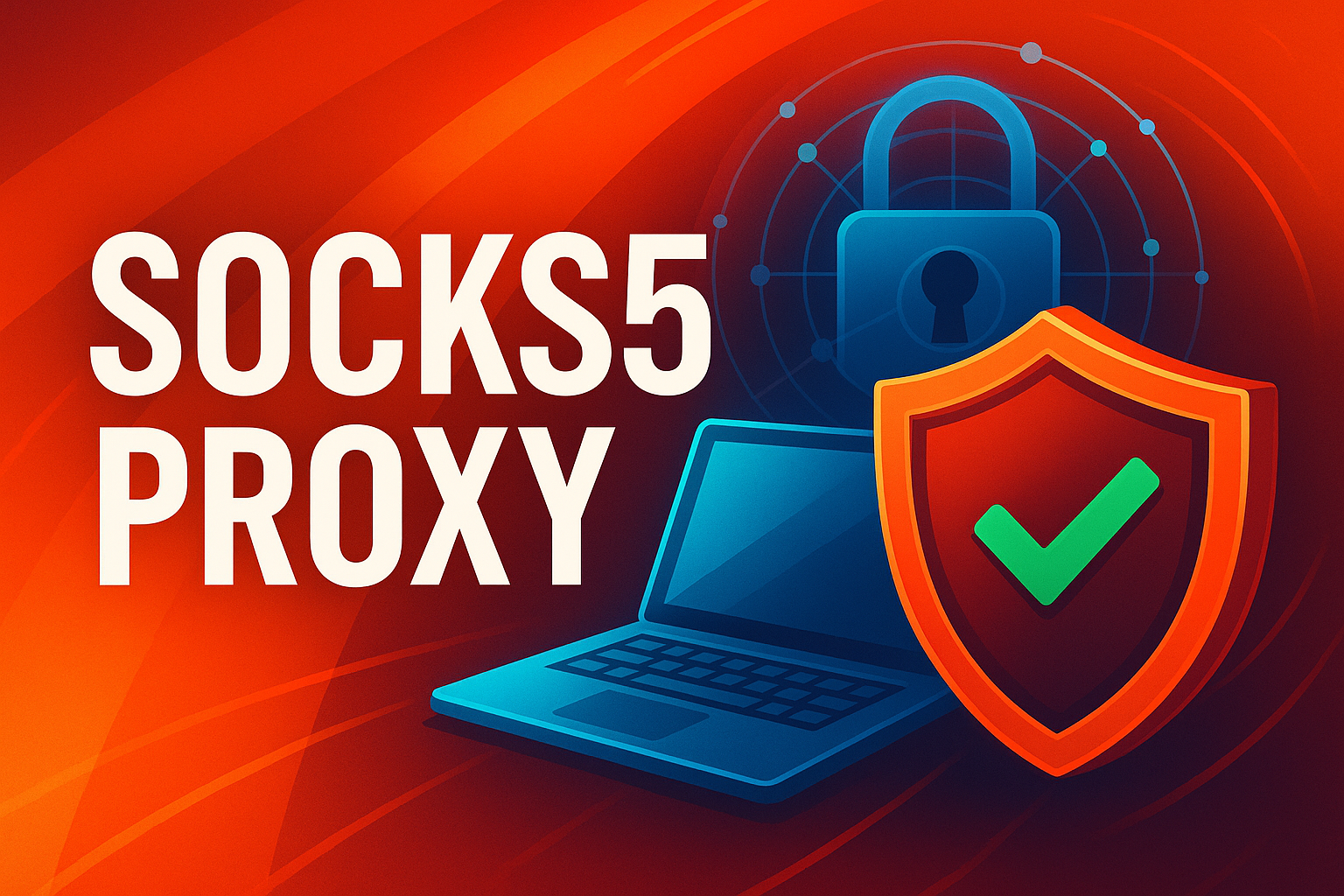 How to Use a SOCKS5 Proxy Server